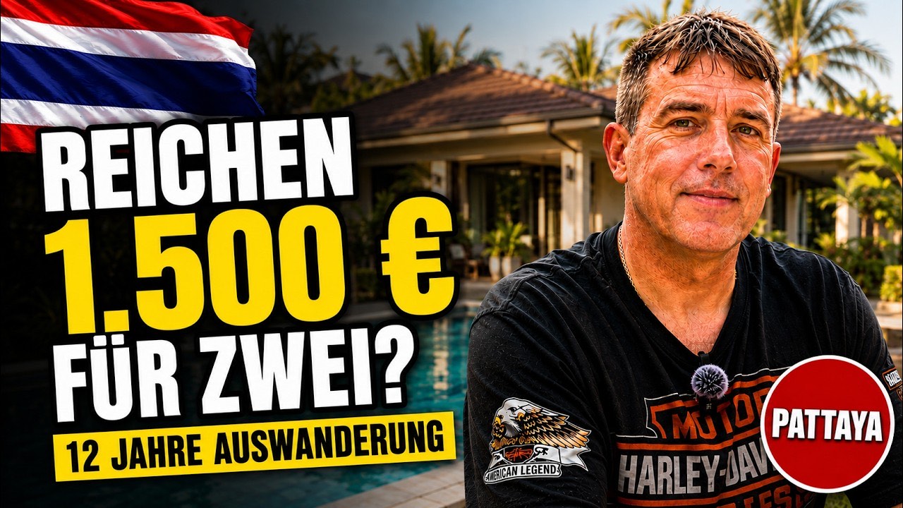 Vorschaubild zum Video: Thomas im schwarzen T-Shirt mit Ansteckmikrofon vor einem Haus mit Pool, Schriftzug „Reichen 1.500 € für zwei?“, „12 Jahre Auswanderung“ und „Pattaya“